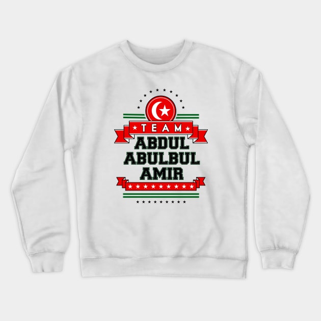 Team Abdul Crewneck Sweatshirt by Woah_Jonny